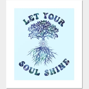 Let Your Soul Shine (cool color version) Posters and Art